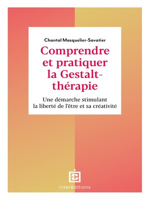 cover image of Comprendre et pratiquer la Gestalt-thérapie